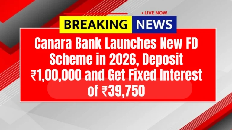 Canara Bank Launches New FD Scheme in 2026