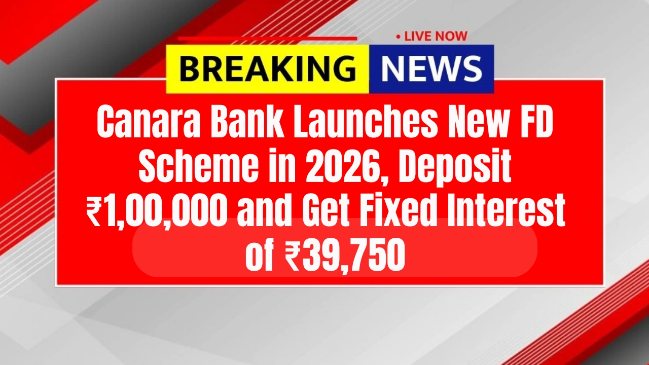 Canara Bank Launches New FD Scheme in 2026