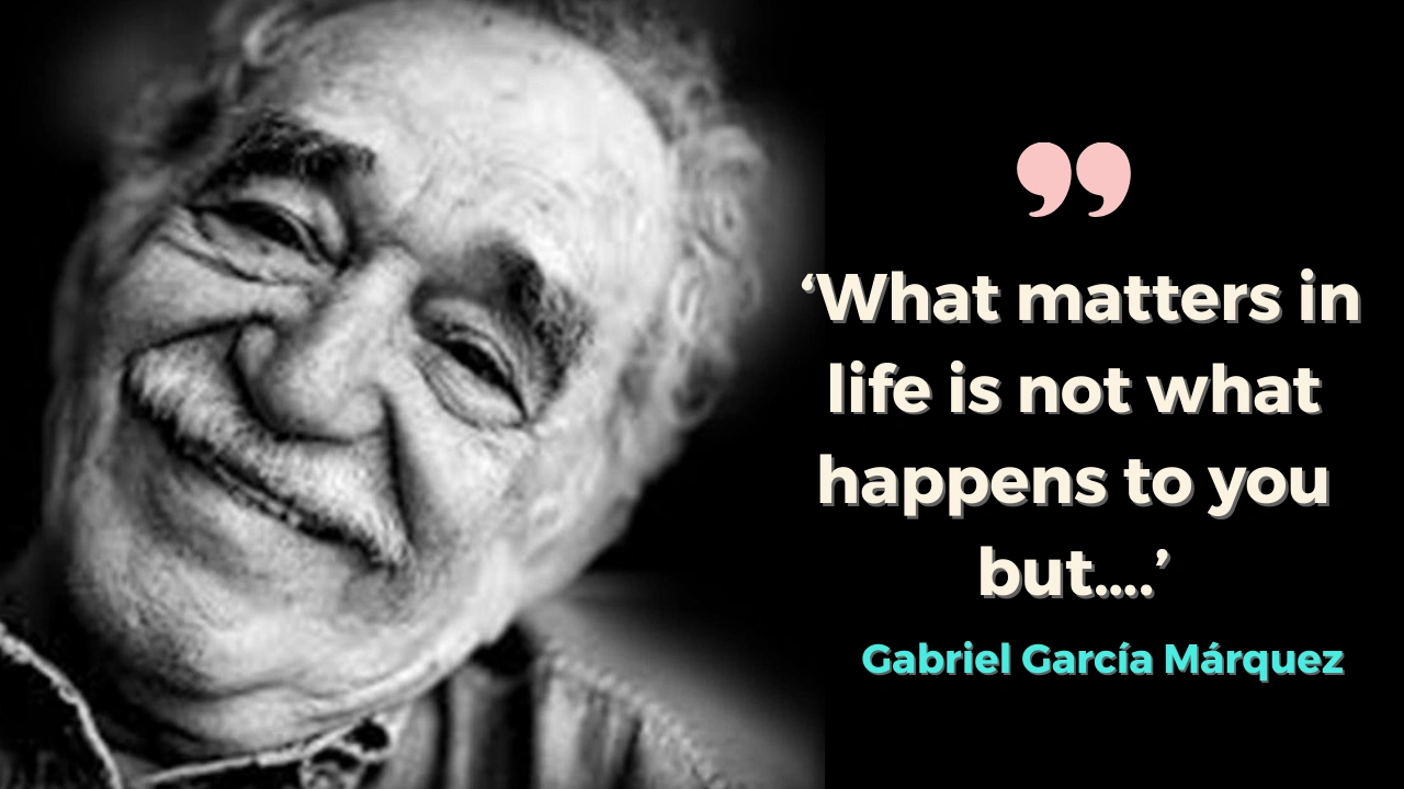 Quote of the day by Gabriel García Márquez